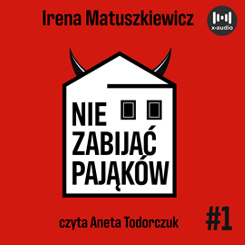 I. Nie zabijać pająków I. Matuszkiewicz - nie-zabijac-pajakow_okladka.jpg